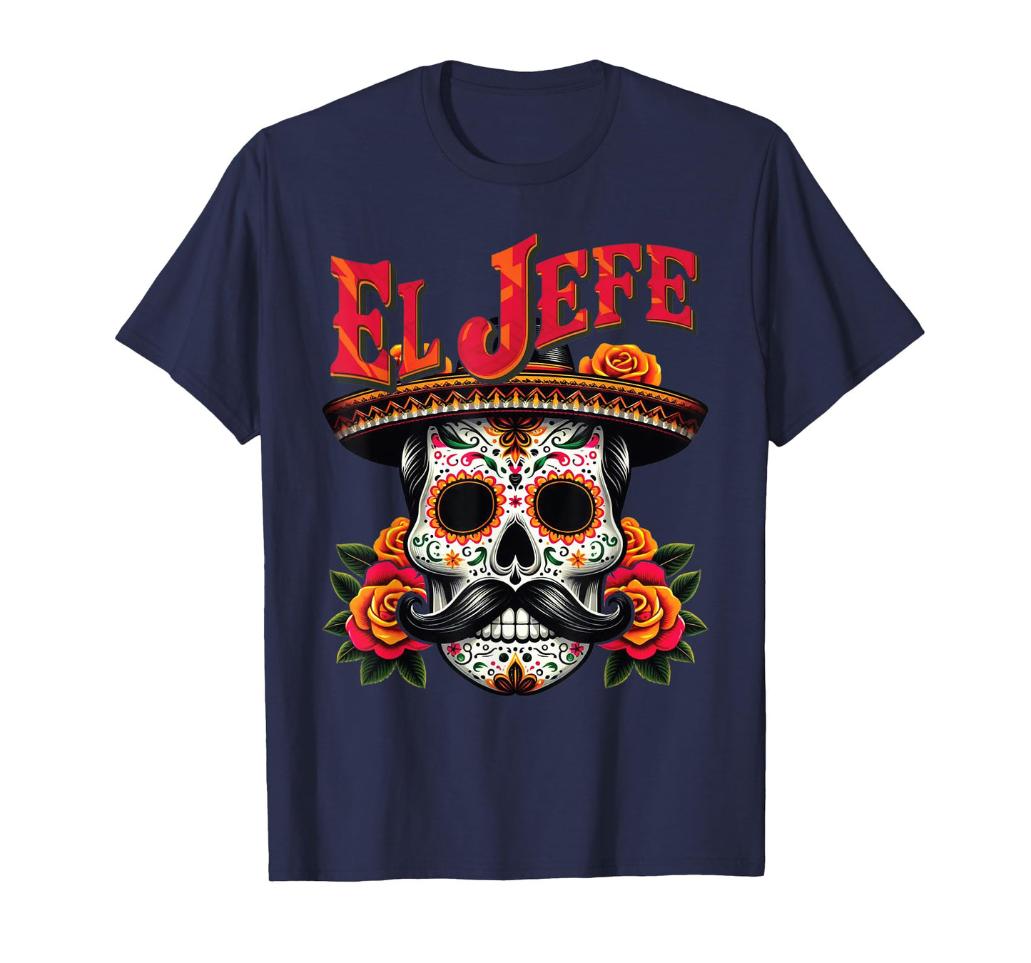 El Jefe Sugar Skull For Man T-Shirt