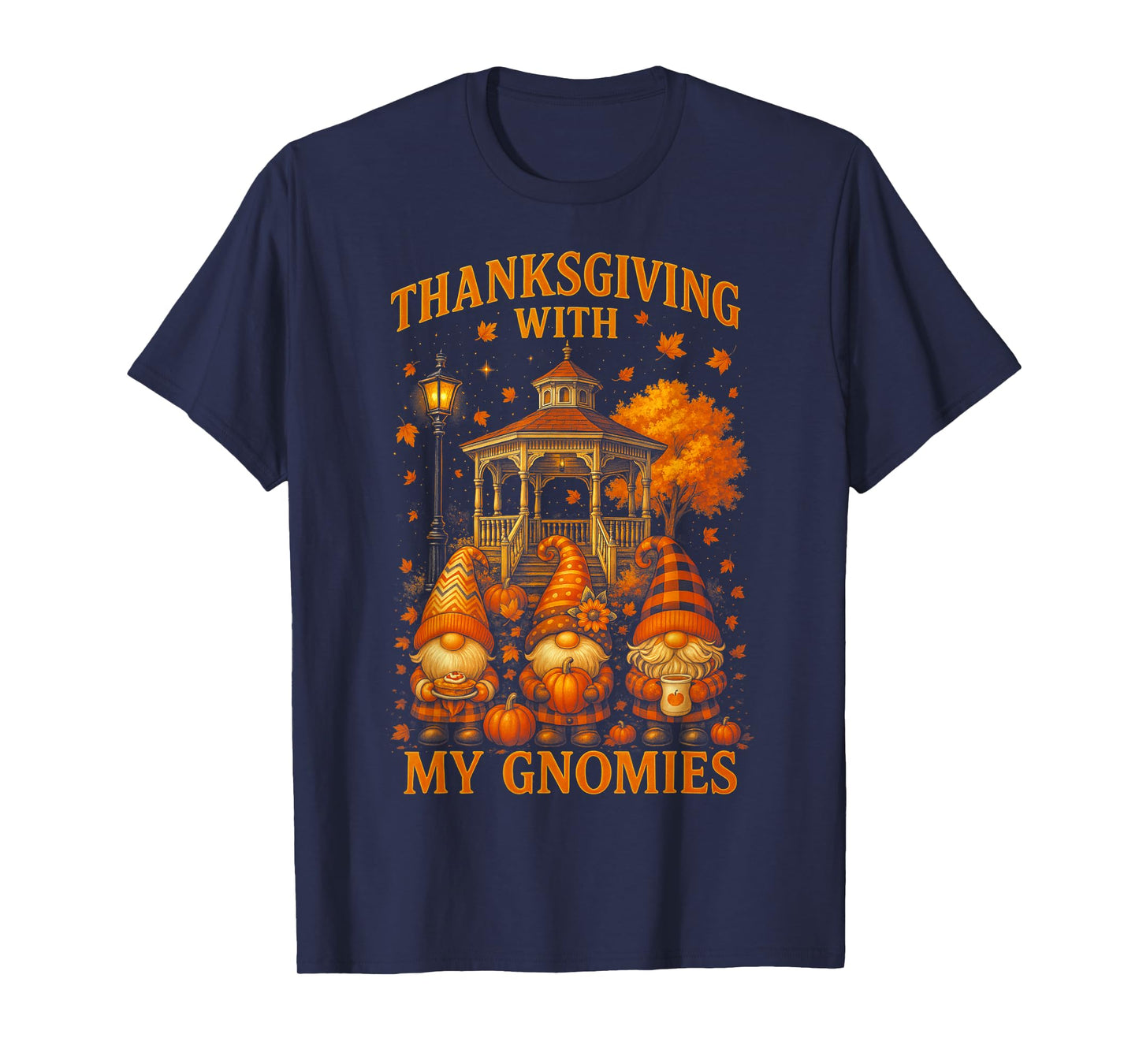 HUGvyn Thanksgiving with My Gnomies Fall Autumn Gnome Family T-Shirt