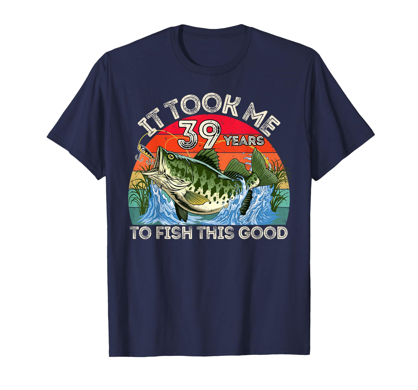 39 Years Old Birthday Fisherman Funny 39th Bday Fishing Men T-Shirt
