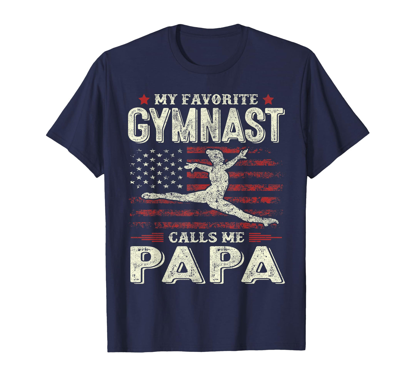 Favorite Gymnast Calls Me Papa Flag Gymnastics Father's Day T-Shirt
