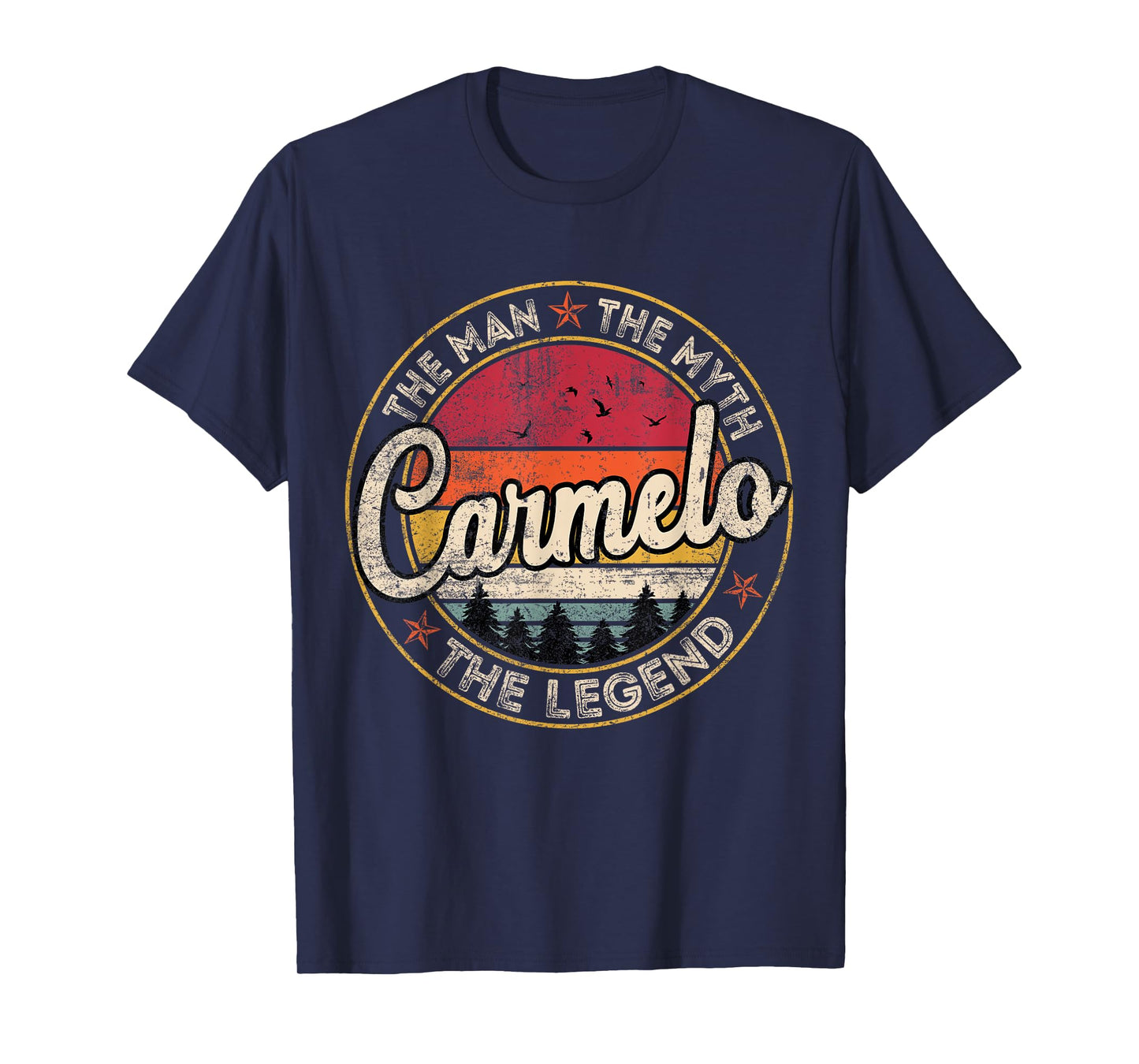 Carmelo The Man The Myth The Legend Personalized Name T-Shirt