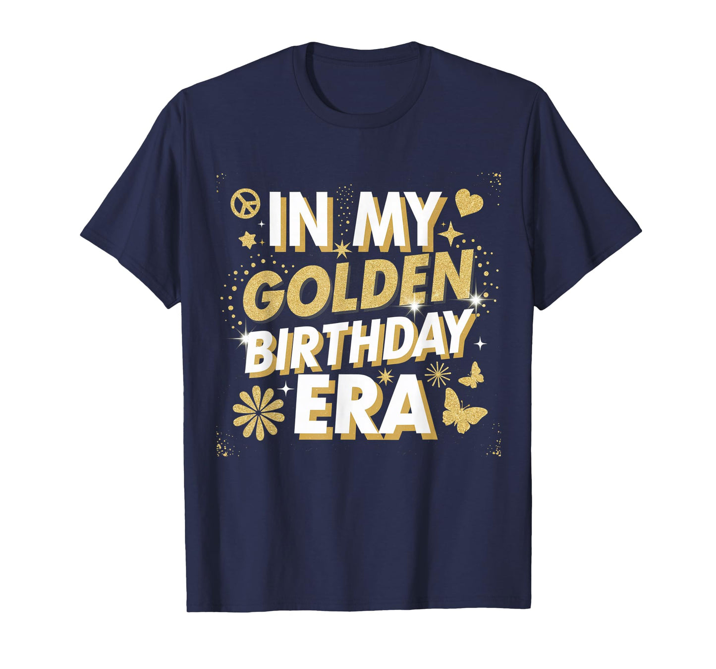 In My Golden Birthday Era Shirt Birthday T-Shirt