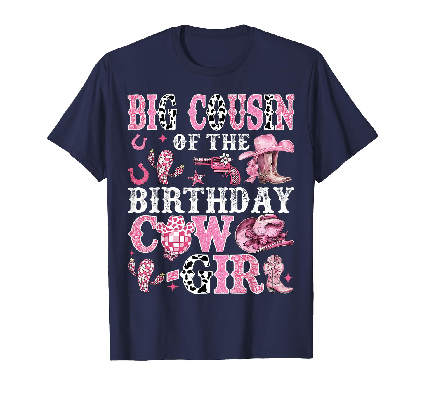 Big Cousin Of The Birthday Cow-Girl Rodeo Cow Girl Birthday T-Shirt