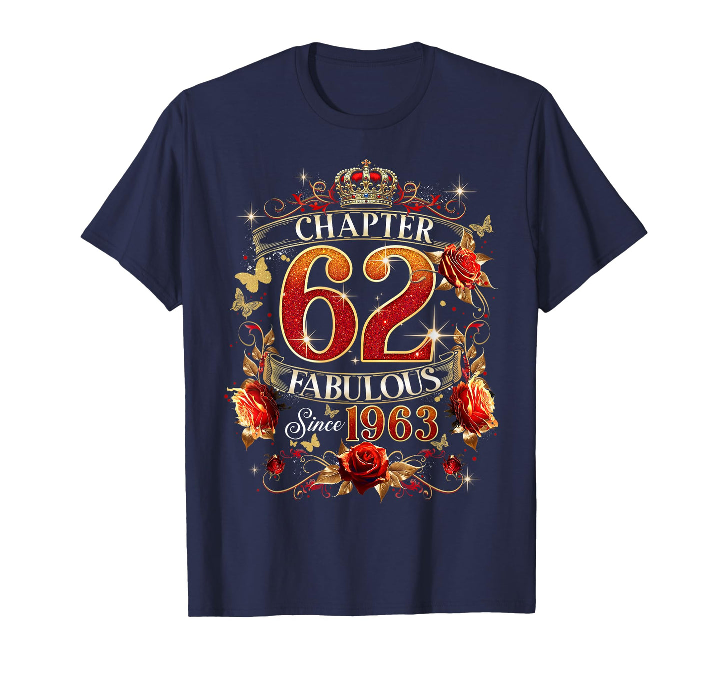 Womens Chapter 62 Fabulous EST 1963 Red Roses 62nd Birthday T-Shirt