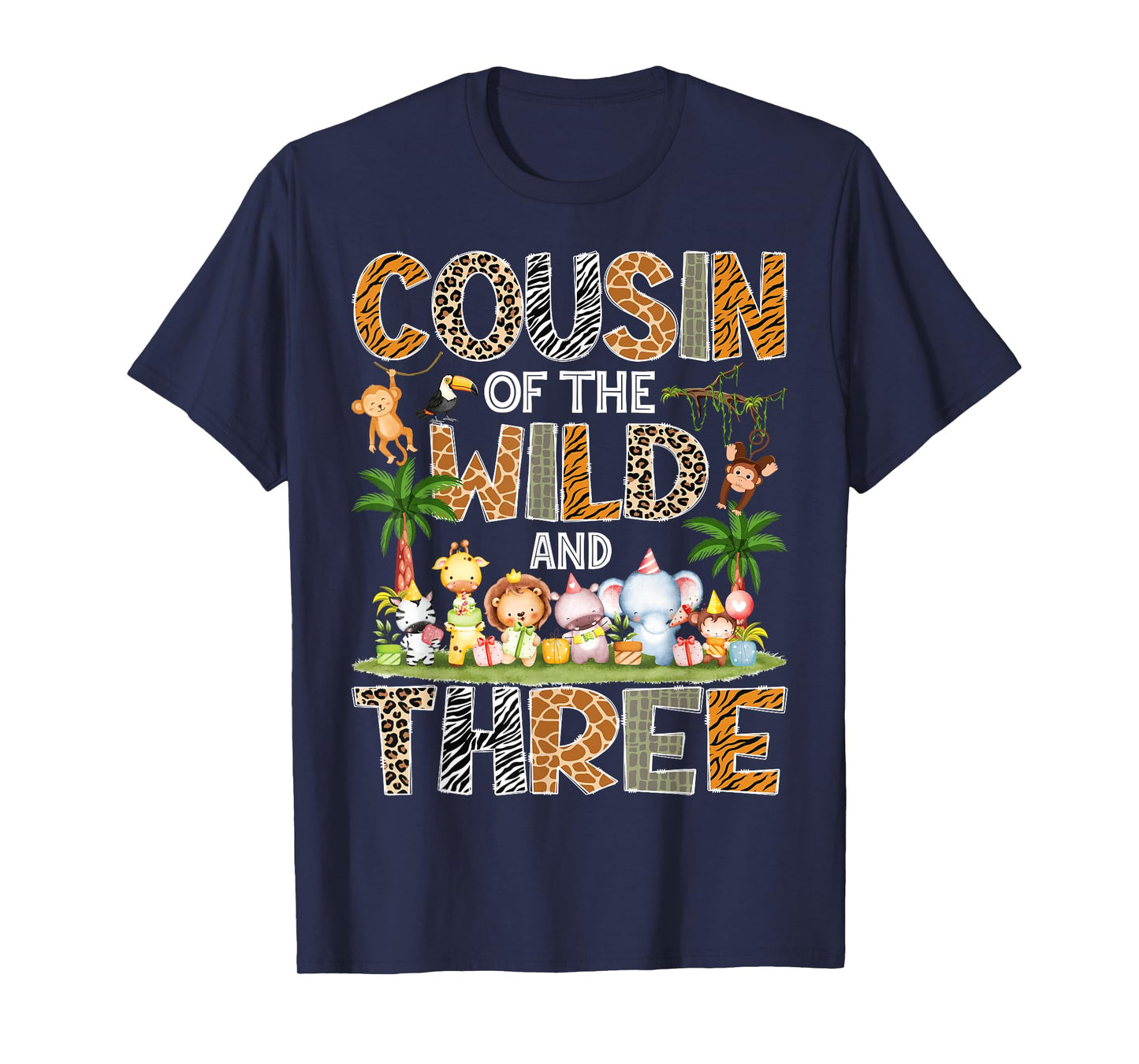 Cousin Of The Wild & Three 3Rd Birthday Safari Jungle T-Shirt