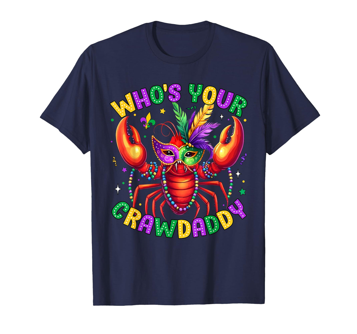 Who's Your Crawdaddy Crawfish Beads Mardi Gras Carnival T-Shirt