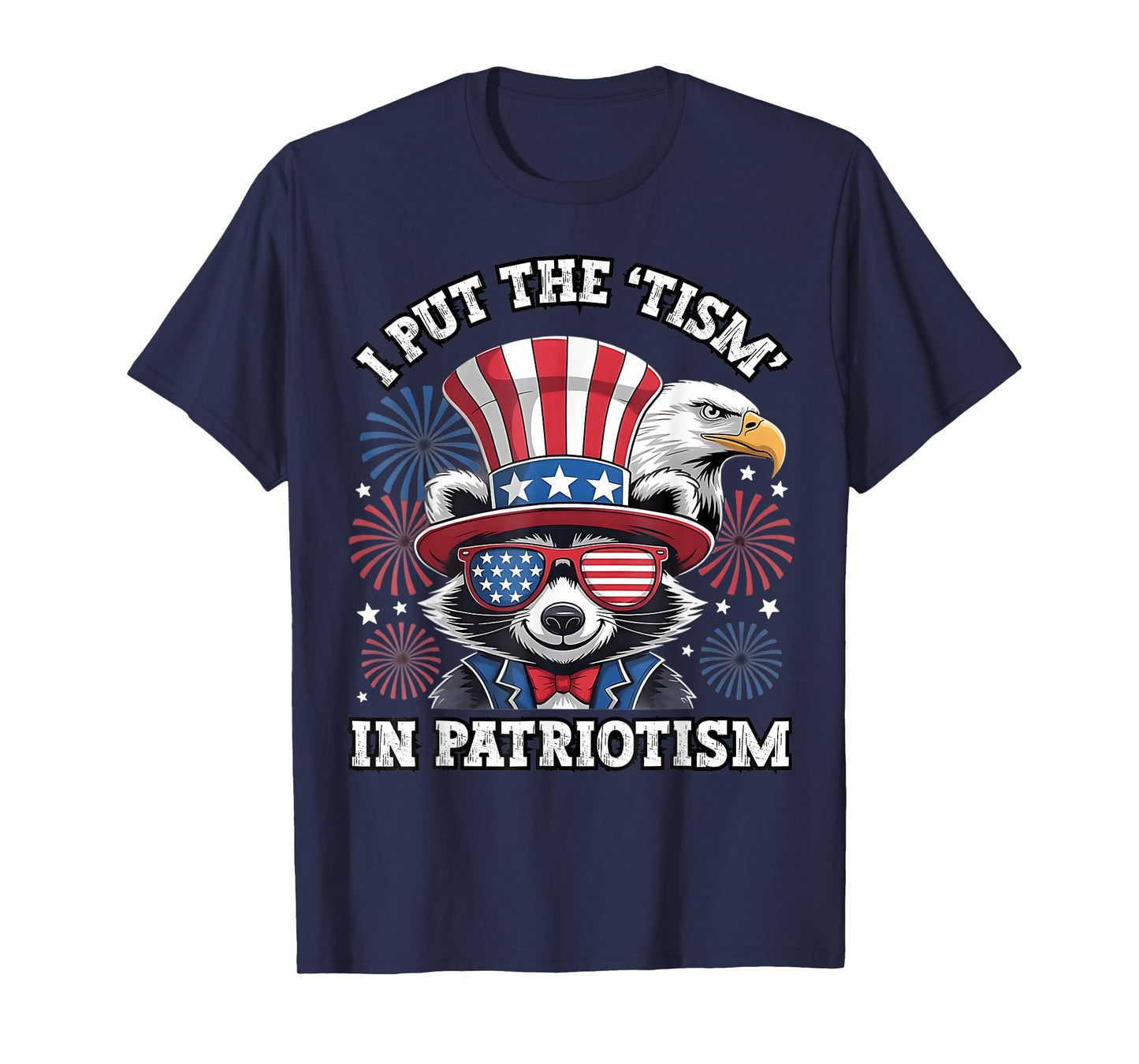 I Put The Tism in Patriotism Athletic Eagle T-Shirt