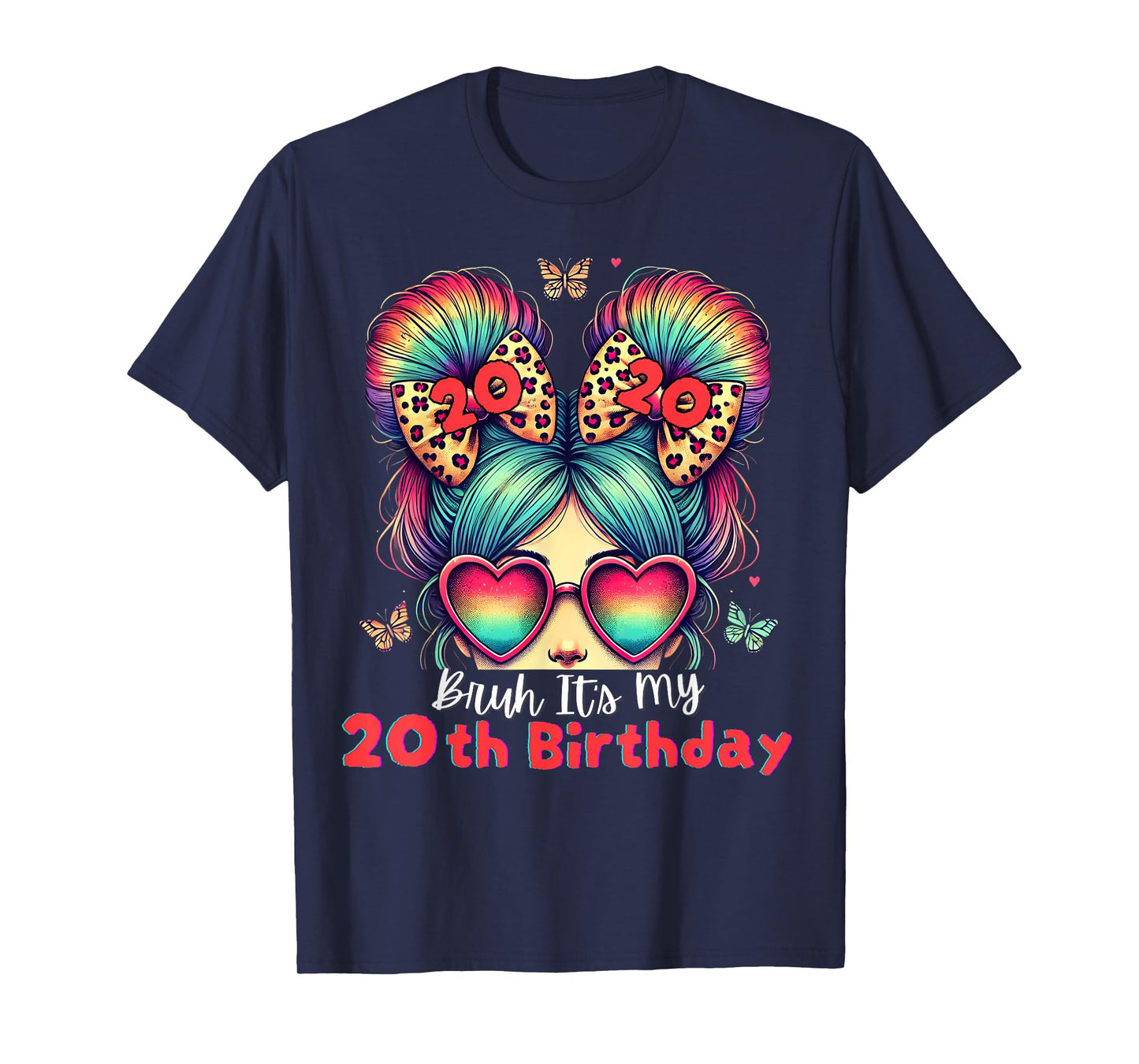 Bruh It's My 20th Birthday Retro 20 Year Old Birthday Girl T-Shirt
