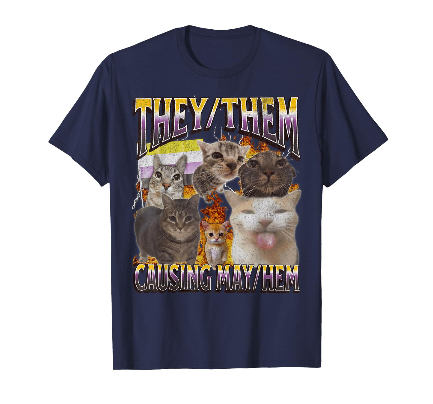 They Them Causing Mayhem Funny Lgbtq Cat Meme Bootleg T-Shirt for Men Women