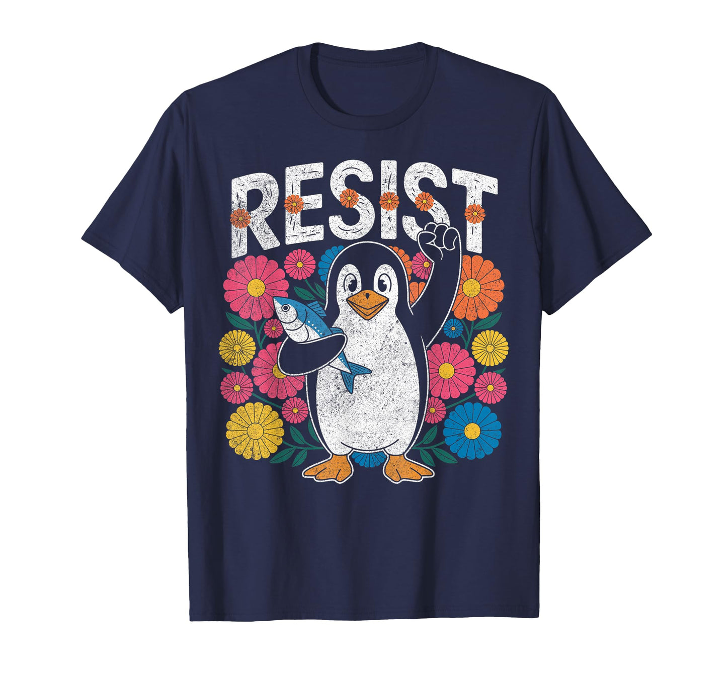 Floral Penguin Protest Activism Resist T-Shirt