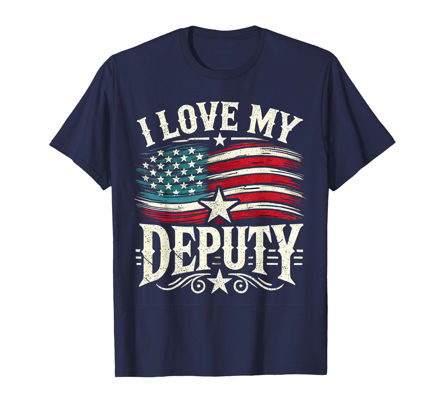 I Love My Deputy. Wife Deputy Sheriff Design. Patriotic USA. T-Shirt