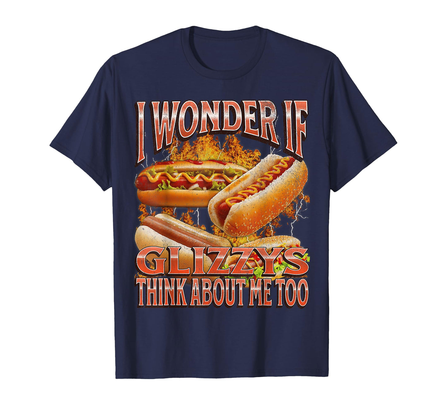 Wonder If Glizzys Think About Me Too Funny Meme Bootleg T-Shirt