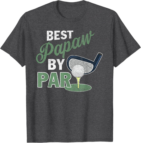 Best Papaw By Par T-Shirt Father's Day Golf Sports T-Shirt