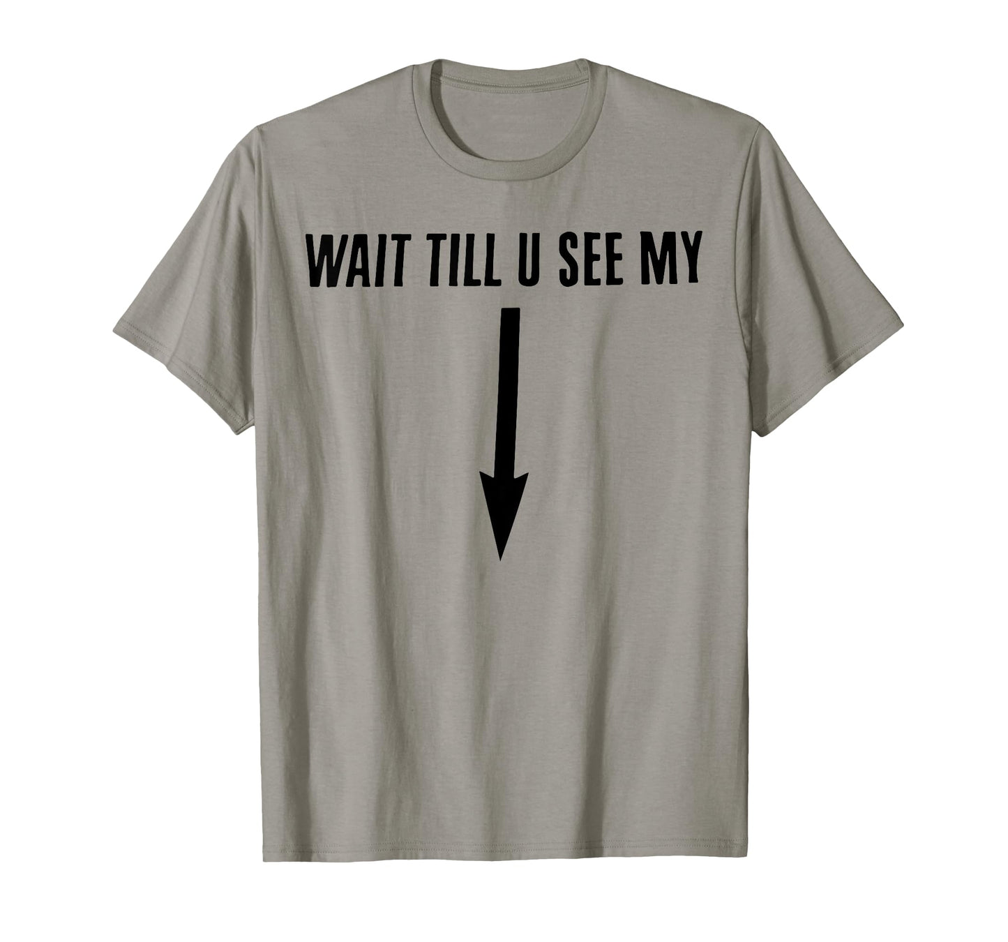 Wait Till You See My T-Shirt