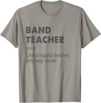 Band Teacher Definition Teaching School Teacher Funny T-Shirt
