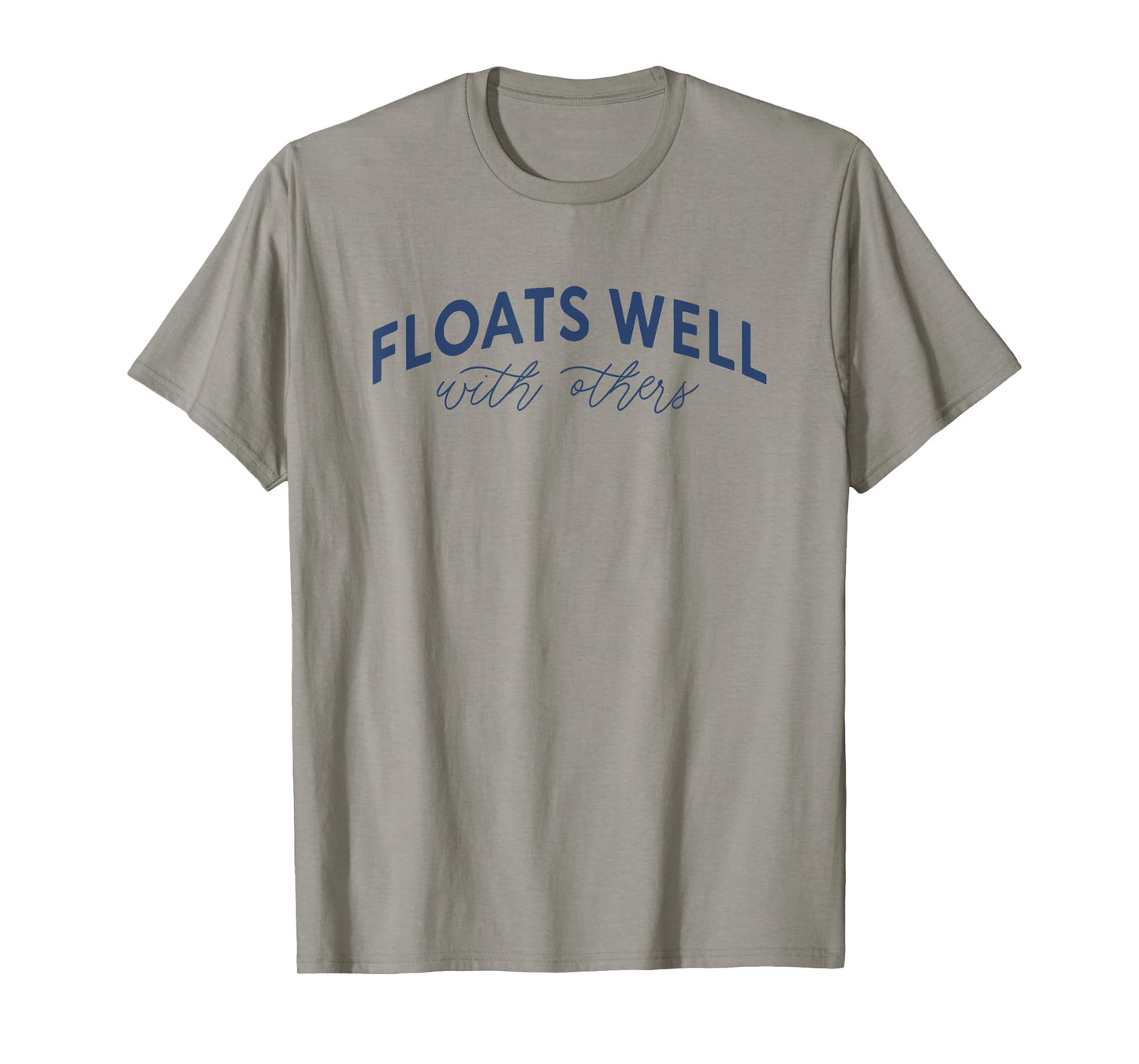 floats well with others T-Shirt