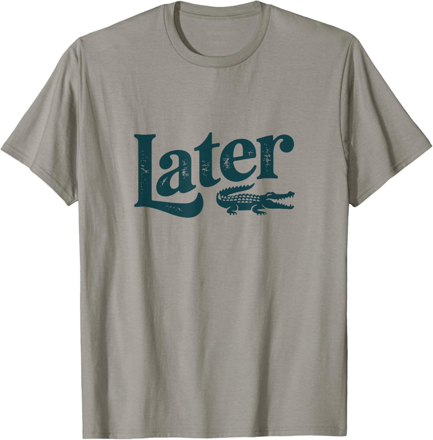 Later Gator, Funny Alligator, Distressed T-Shirt