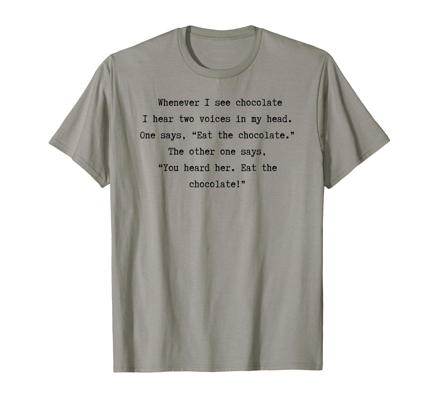 Funny Cute Chocolate Lovers Foodie Joke Candy Humor Gift T-Shirt