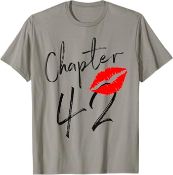 Chapter 42 years Lips Love 42 nd birthday Born In 1979 T-Shirt