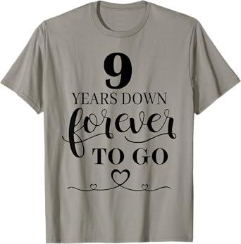 9 Years Down Forever To Go Couple 9th Wedding Anniversary T-Shirt