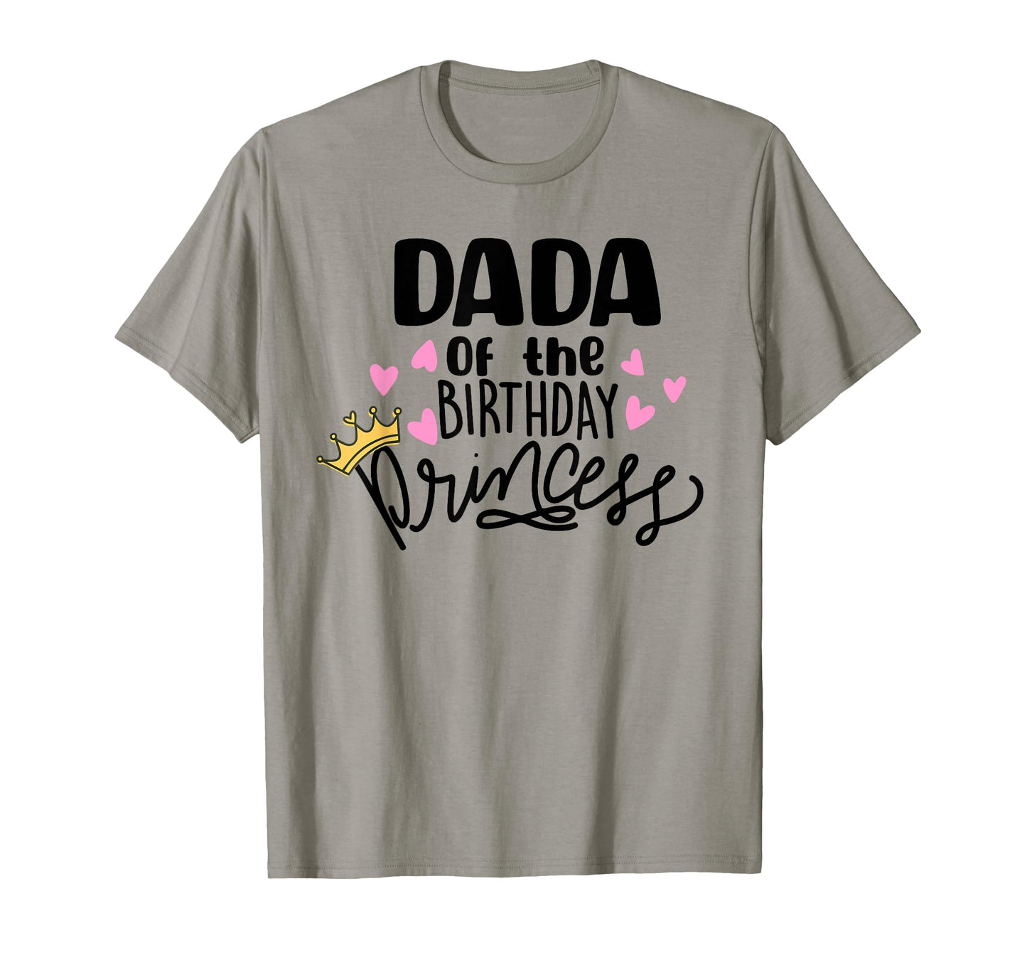Dada Of The Birthday Princess Party Toddler Girl Family T-Shirt