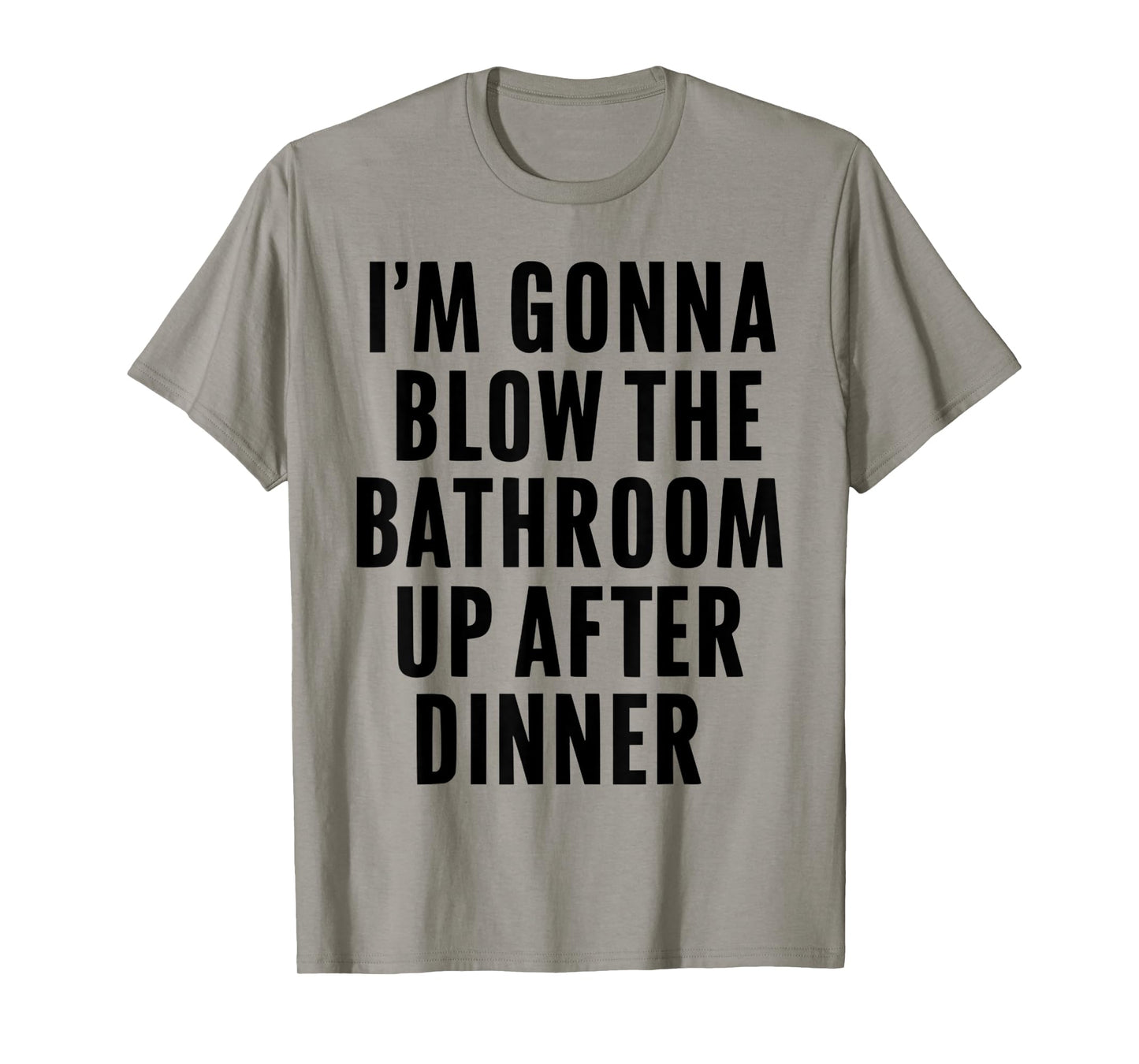 Funny Blow the Bathroom Adult Humor Inappropriate Offensive T-Shirt