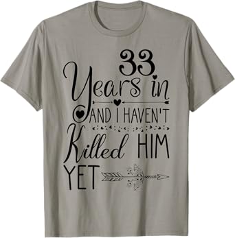 33rd Wedding Anniversary Gift for Her 33 Years of Marriage T-Shirt
