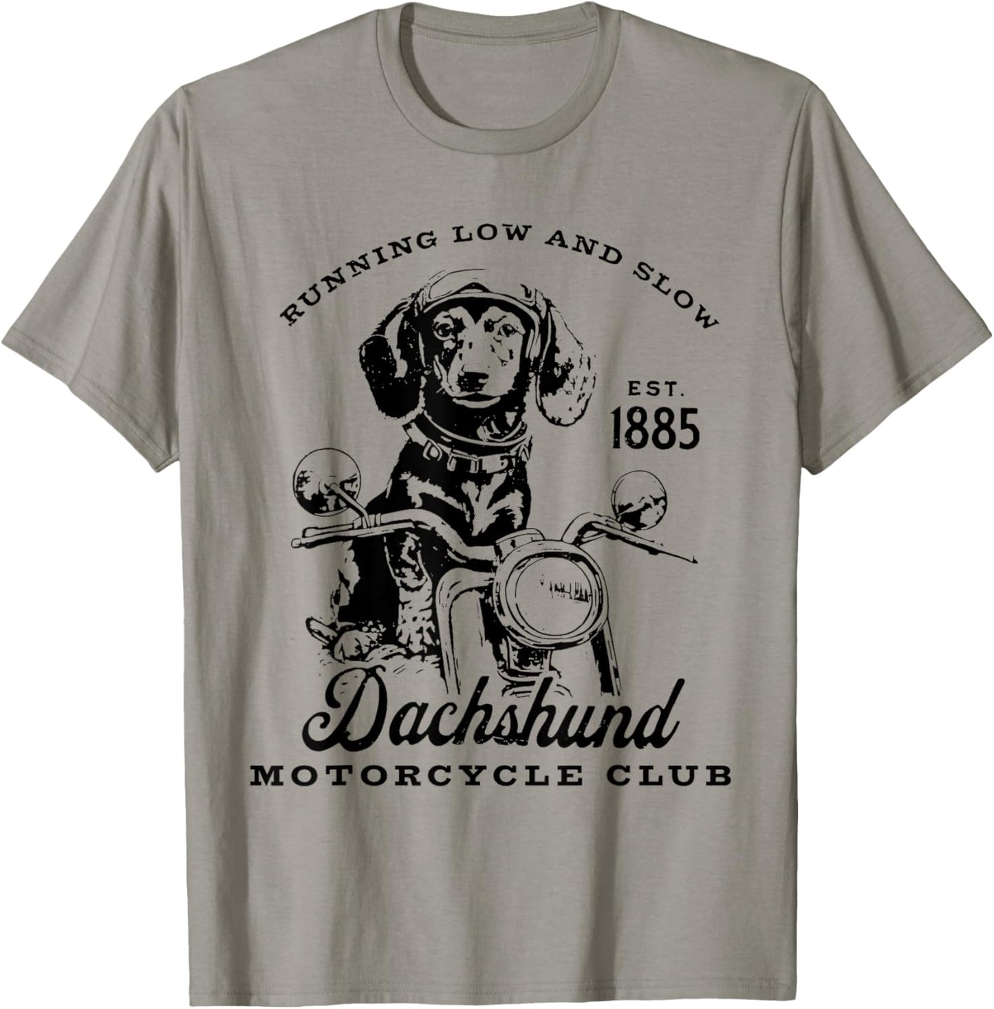 H&H New Life Clothing Unisex-Adults Dachshund Motorcycle Club Funny Quotes T-Shirt, Grey, Small