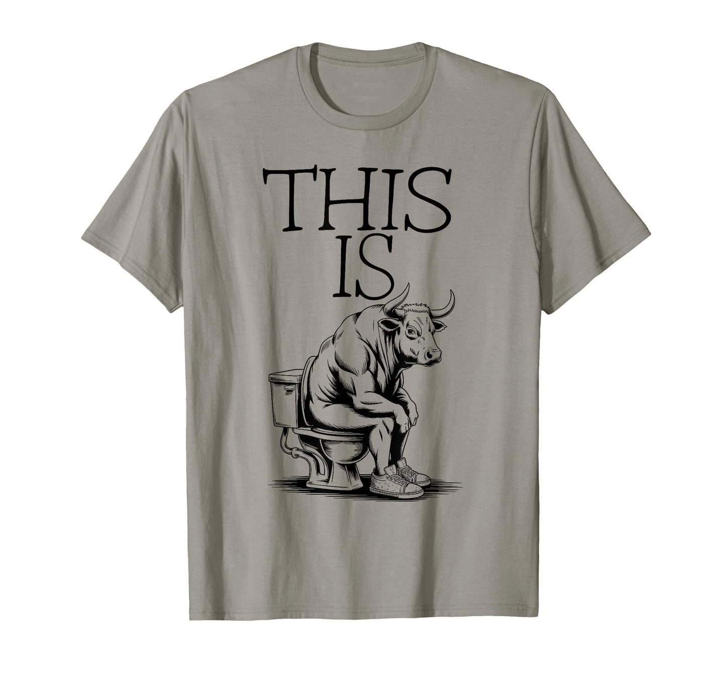 This Is Bullsht Funny Bull Toilet Humorous Cow Design Men T-Shirt