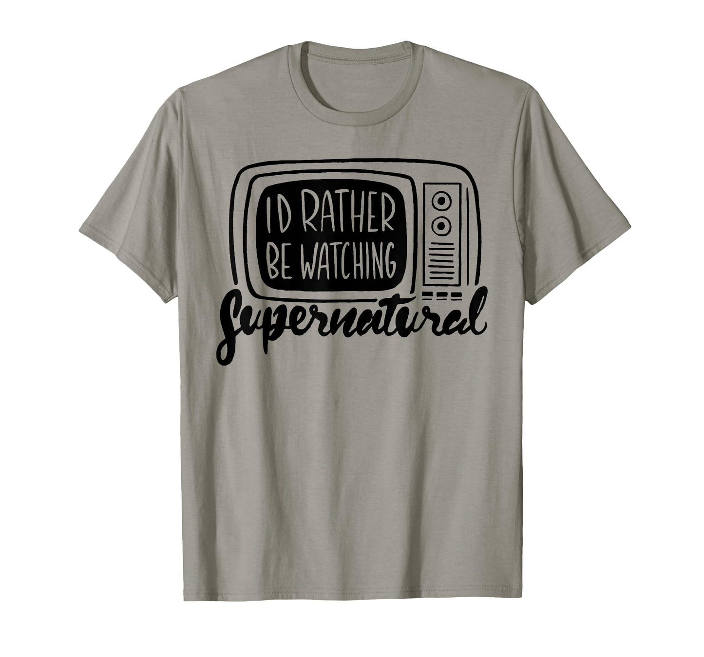 I'd Rather Be Watching Supernatural T-Shirt