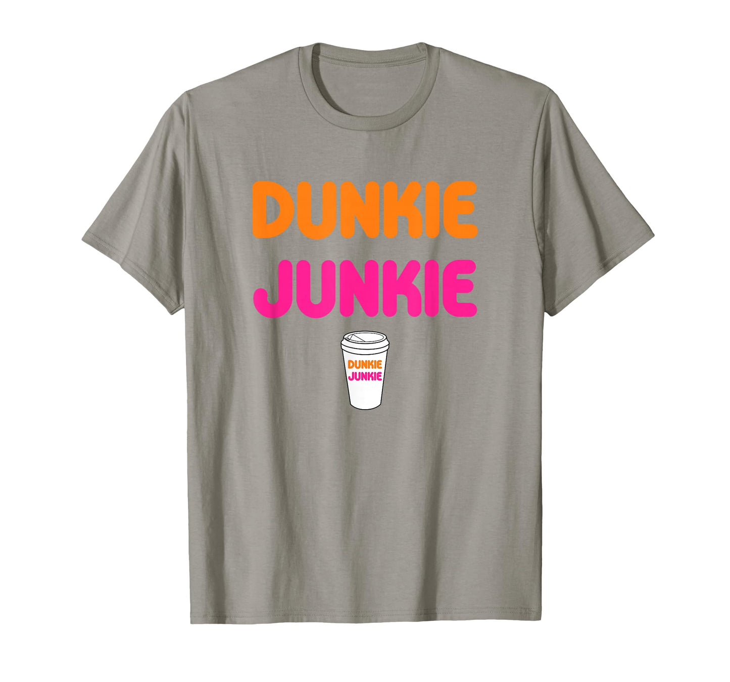 Funny Dunkie Junkie Coffee Love Funny Coffee Saying T-Shirt