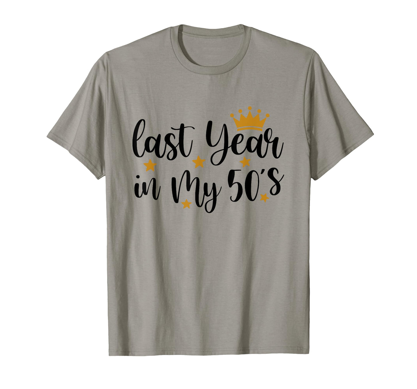Last Year In My 50s Birthday Happy 59th Birthday Party T-Shirt