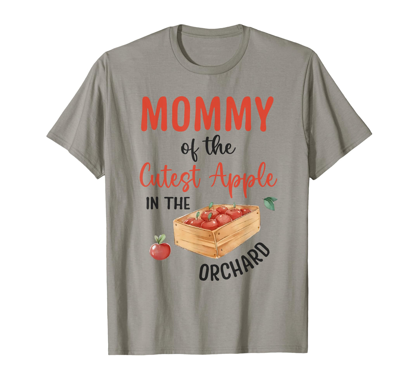 Mommy Of The Cutest Apple In The Orchard Apple Picking Crew T-Shirt