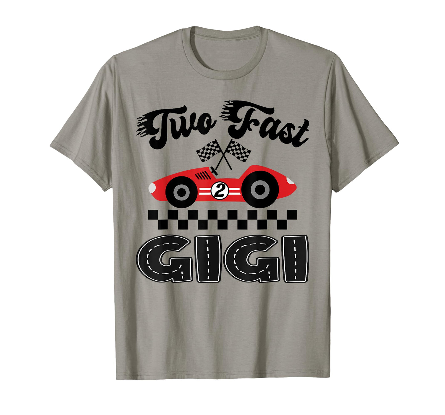 Two Fast Gigi of The Birthday Boy Racing Car Family T-Shirt