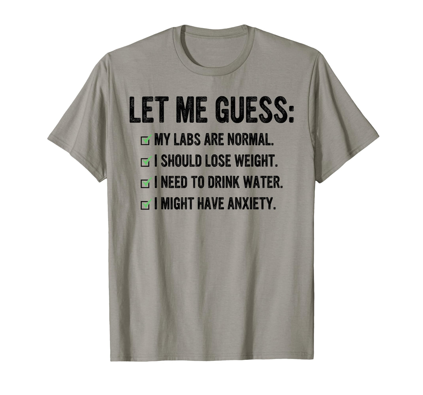 Let Me Guess My Labs Are Normal I Should Lose Weight Saying T-Shirt
