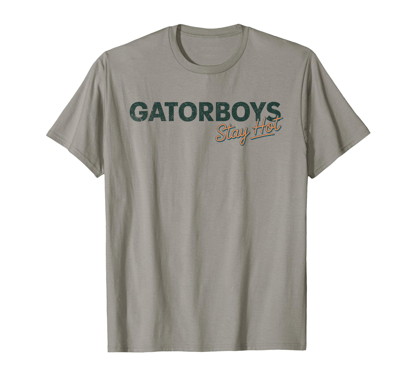 Gator Boys Stay Hot T-Shirt