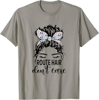 Route Hair Don't Care Mothers Day Mail Carrier Postal Worker T-Shirt