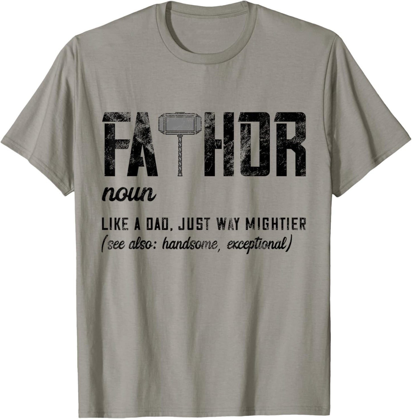 Fathor Like Dad Just Way Mightier Father's Day Fa-Thor T-Shirt