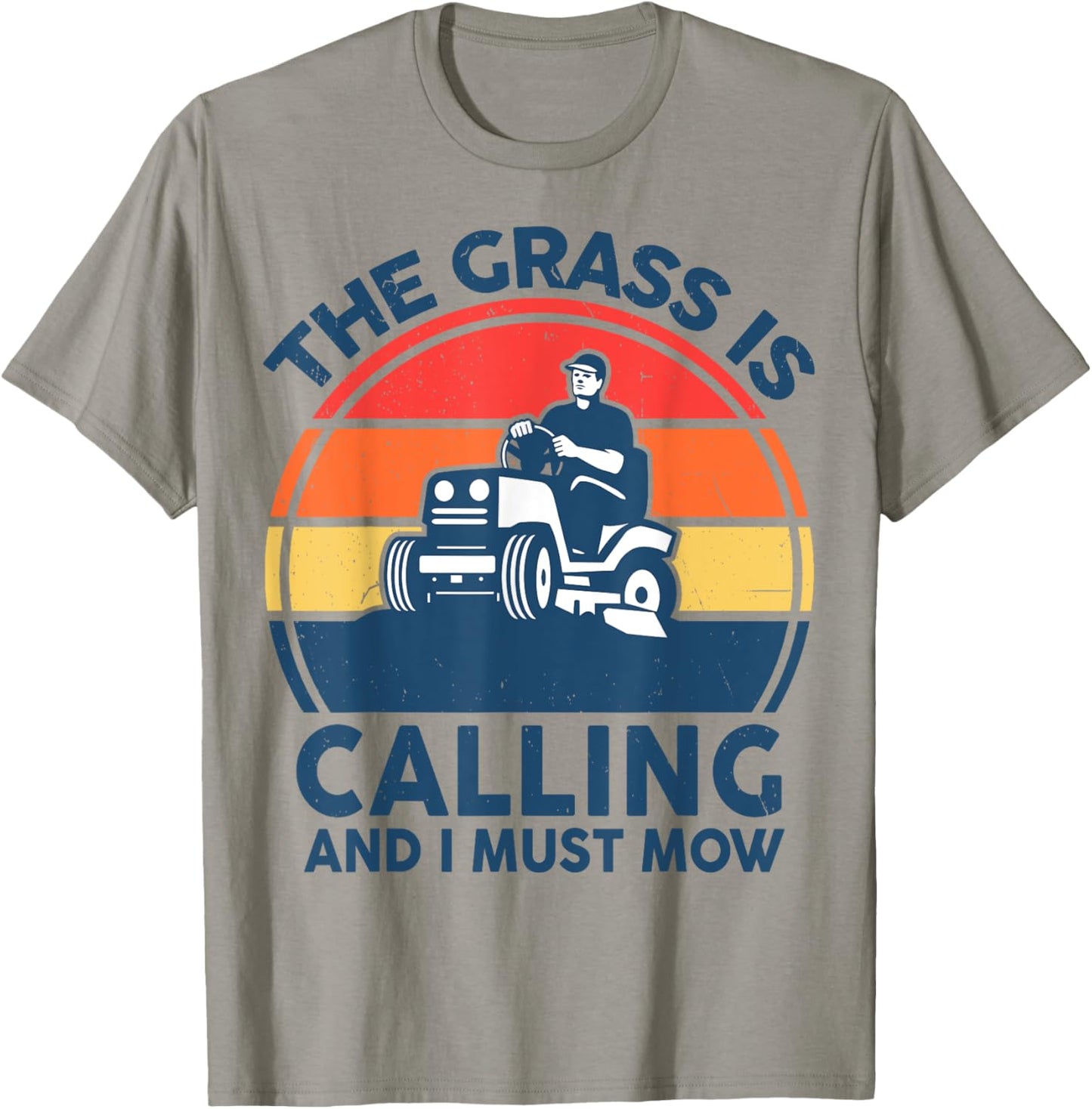 Lawn Mowing T Shirt Men Grass Calling Funny Mower Garden Dad T-Shirt