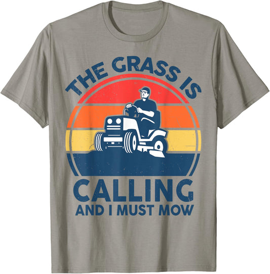 Lawn Mowing T Shirt Men Grass Calling Funny Mower Garden Dad T-Shirt