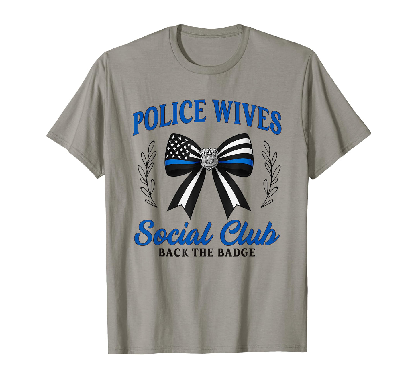Police Wife Police Wives Social Club Police Officer Wife T-Shirt