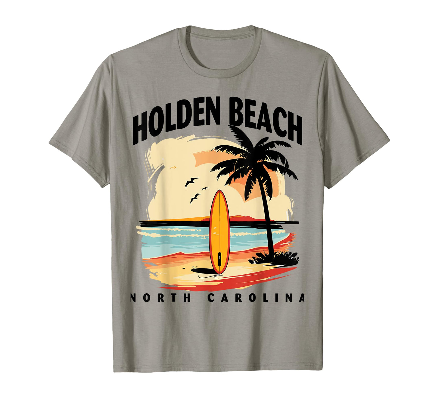 Holden Beach North Carolina Surfboard Surfing Men Women T-Shirt