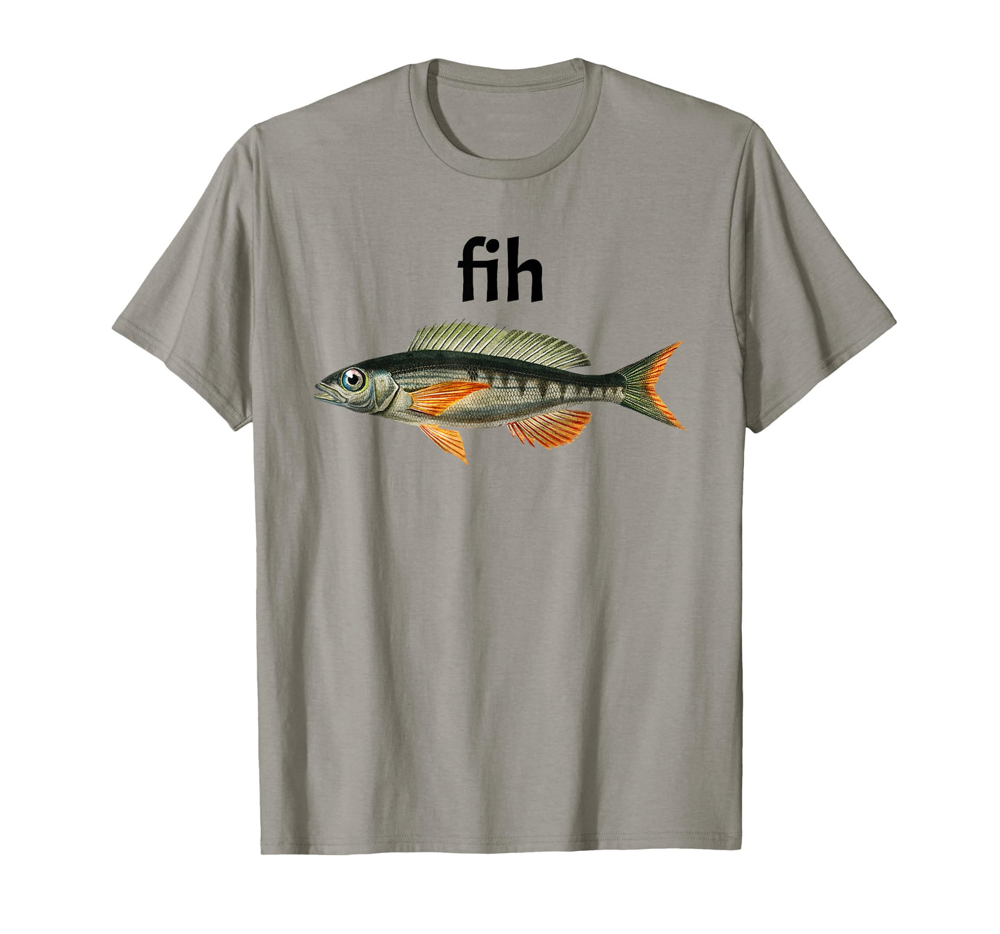 "Fih" Funny Misspelling Fish Meme, Simple Humor T-Shirt