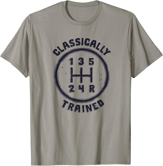 Classically Trained Funny Manual Driver Driving T-Shirt