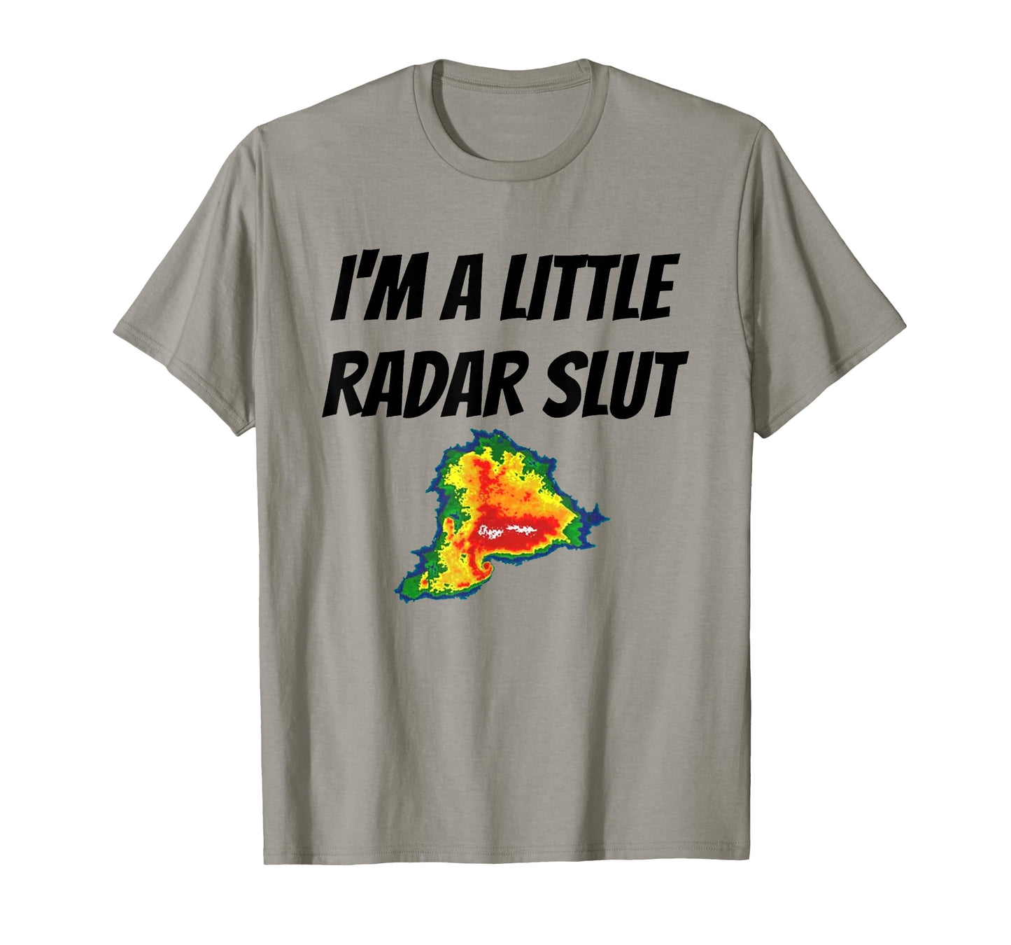 I'm A Little Radar Slu, Funny I'm A Little Radar Slut T-Shirt