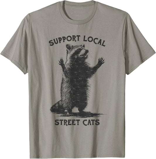 Funny Street Cat Vintage Support Local Street Cats Raccoon T-Shirt
