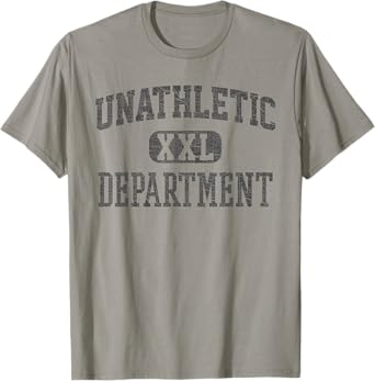 Unathletic Department Funny Gym Humor Sports Wife Girlfriend T-Shirt