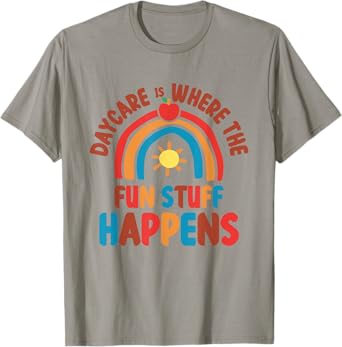 Daycare Provider Teacher Fun Teaching Children Childcare T-Shirt