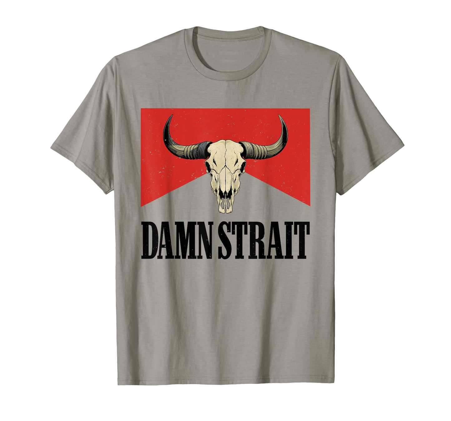 Classic Damn Strait Name Bull Skull Country Western Cowboy T-Shirt