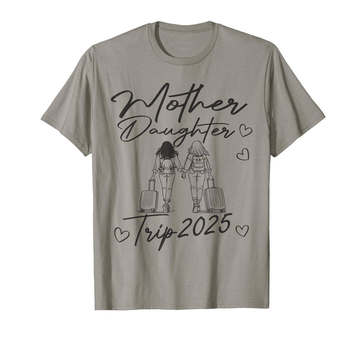 Mother Daughter Trip 2025 T-Shirt
